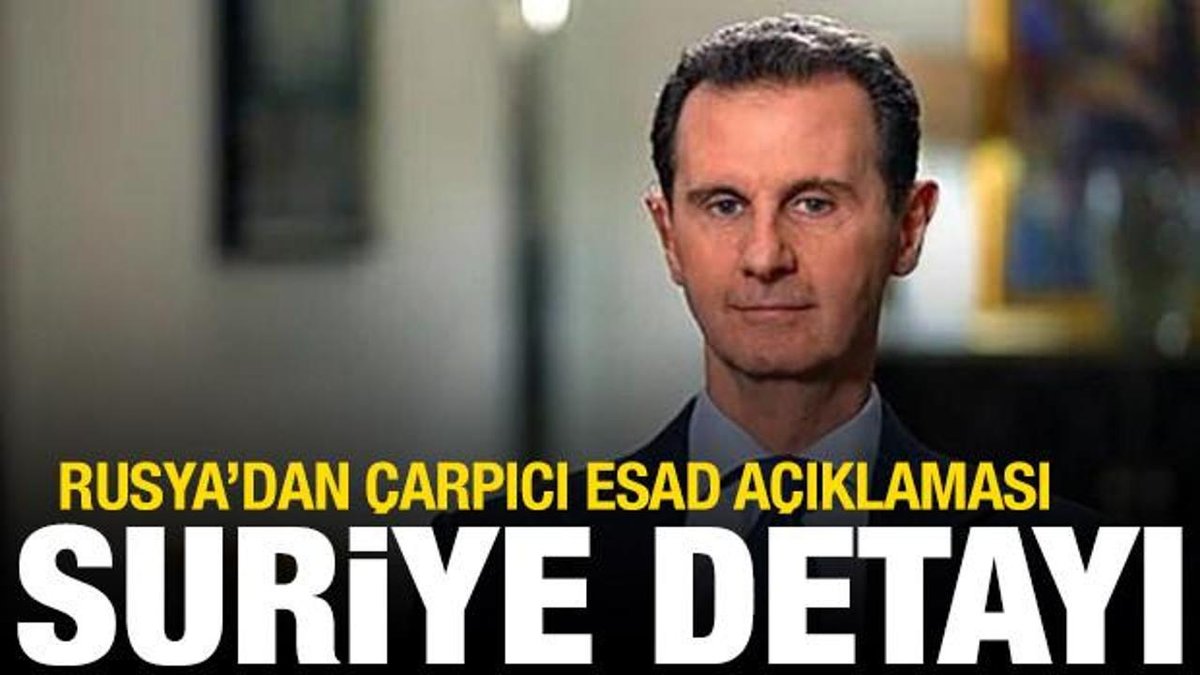 Rusya'dan Önemli Esad Açıklaması! Suriye Hakkında Bilgi