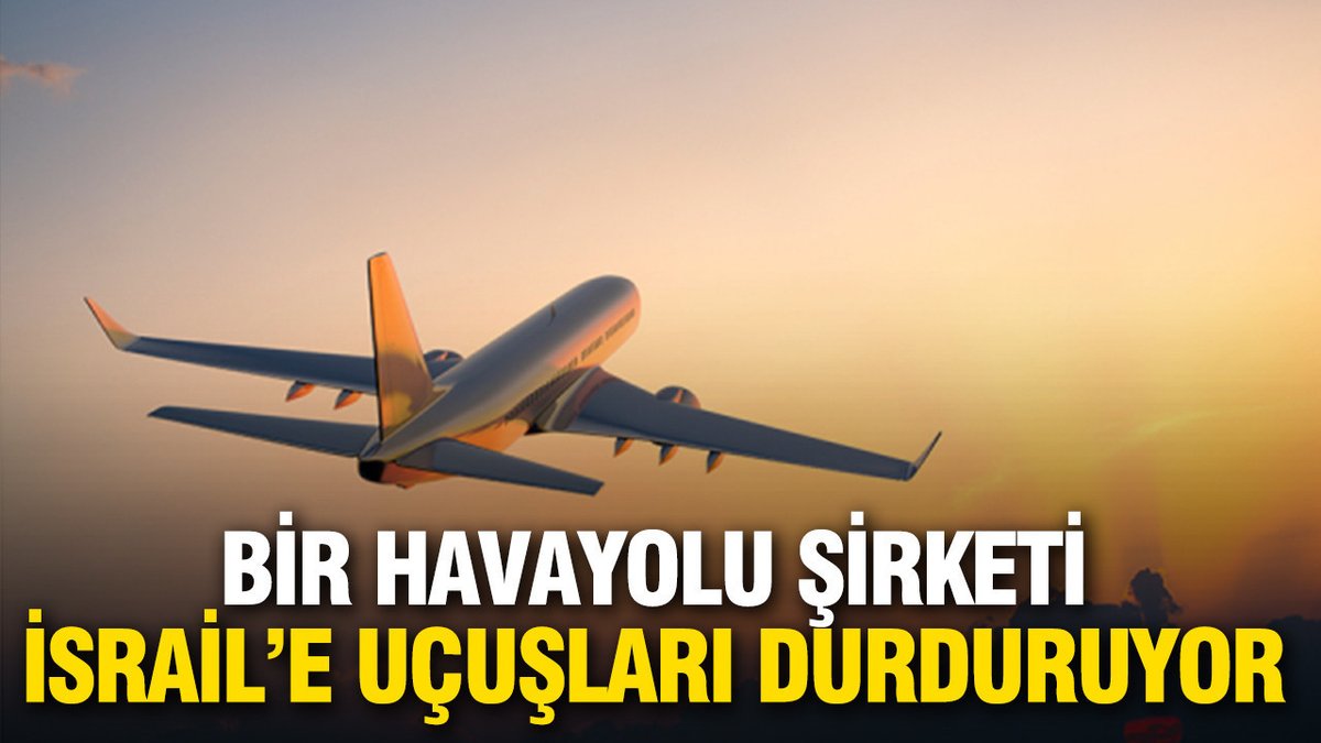 Bir Havayolu Firması İsrail Uçuşlarını Askıya Alıyor