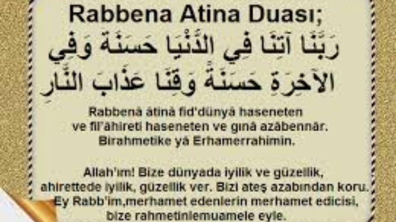 Rabbena nasıl okunur? Rabbena Atina duası fazileti anlamı nedir?