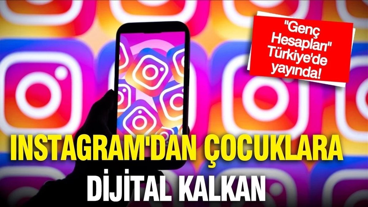 Instagram’dan Türkiye’de “Genç Hesapları” Dönemi: Çocuklara Dijital Güvenlik Kalkanı