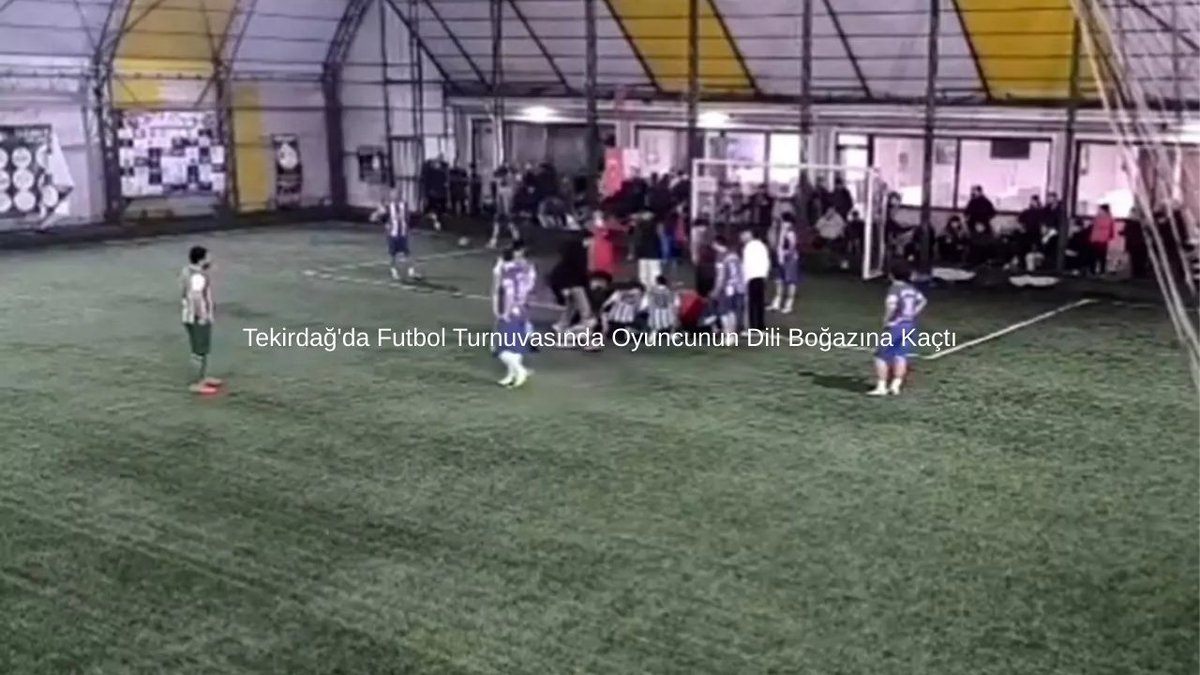 Tekirdağ'da Futbol Turnuvasında Oyuncunun Dili Boğazına Kaçtı